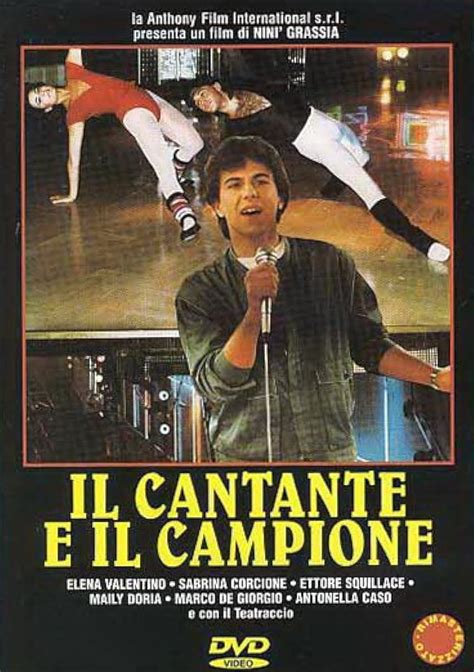 Il cantante e il campione (1985) film online,Ninì Grassia,Marc Daimon,Elena Valentino,Sabrina Corcione,Ettore Squillace